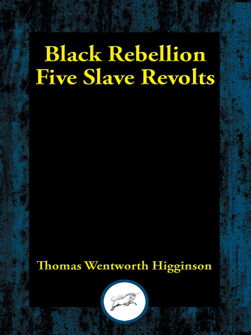 Title details for Black Rebellion by Thomas Wentworth Higginson - Available